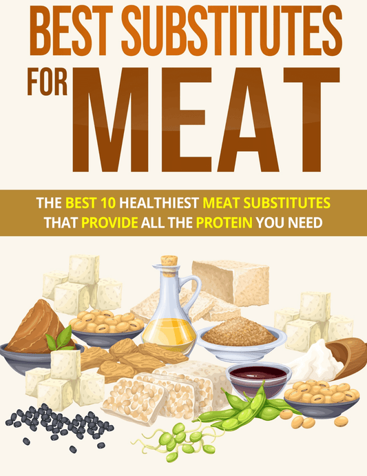 Best Substitutes for Meat PDF Ebook | Best 10 Healthiest Meat Substitutes That Provide Protein - Download Delight