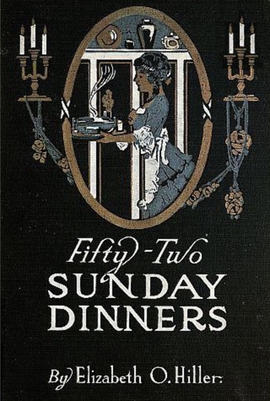 52 Sunday Dinners PDF ebook by Elizabeth O. Hiller Book of Recipes - Download Delight