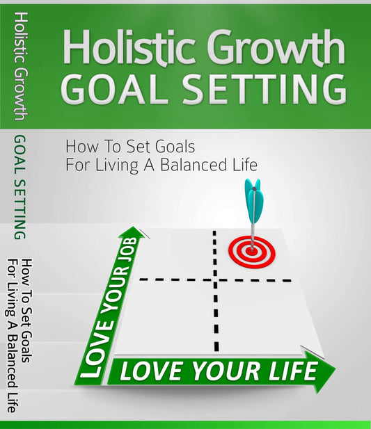 Holistic Growth Goal Setting PDF eBook | How to Set Goals for Living a Balanced Life - Download Delight