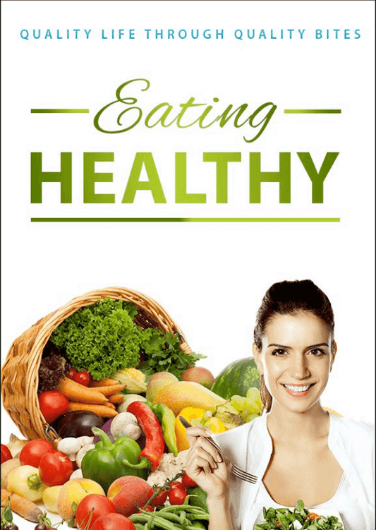 Eating Healthy PDF Ebook | Quality Life Through Quality Bites - Download Delight