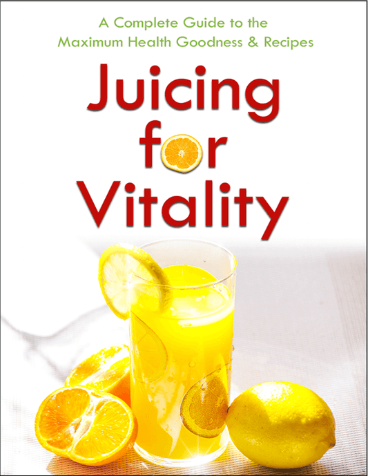 Juicing for Vitality PDF Ebook | A Complete Guide to Maximum Health Goodness & Recipes - Download Delight