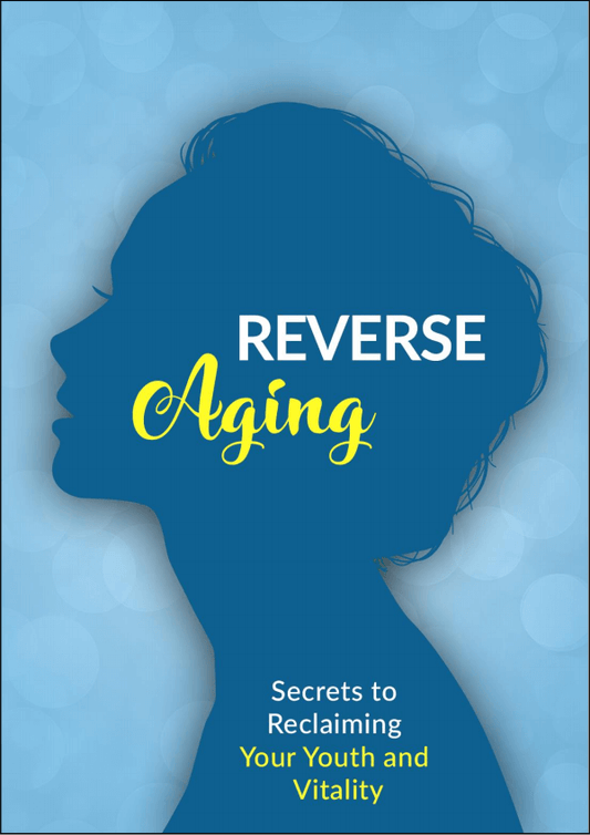 Reverse Aging PDF Ebook | Secrets to Reclaiming Your Youth and Vitality - Download Delight
