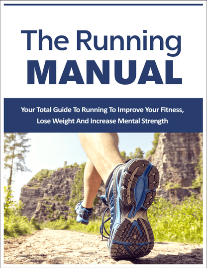 The Running Manual PDF Ebook | Guide to Improve Fitness, Lose Weight, Increase Mental Health - Download Delight
