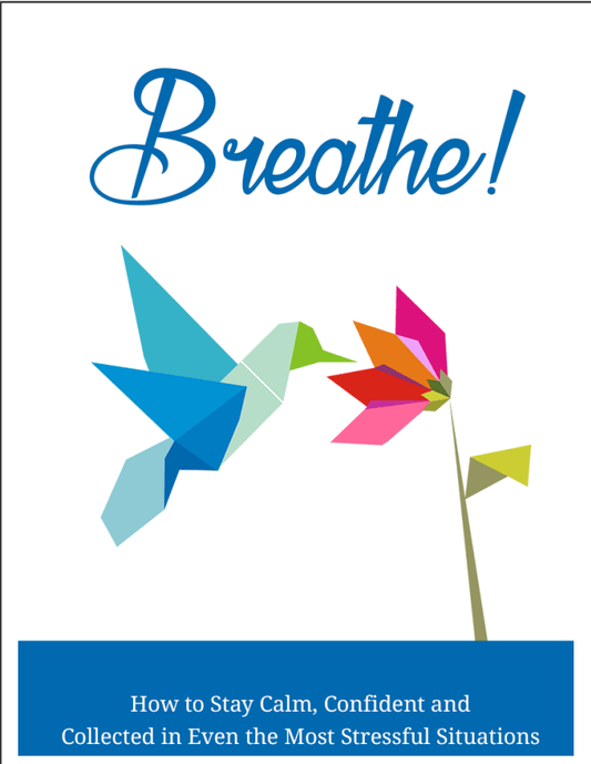 Breathe PDF ebook | How to Stay Calm, Confident, and Collected Even in the most Stressful Situations - Download Delight