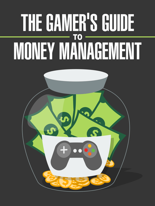 The Gamer's Guide to Money Management PDF Ebook | How to Keep Your Finances Safe - Download Delight