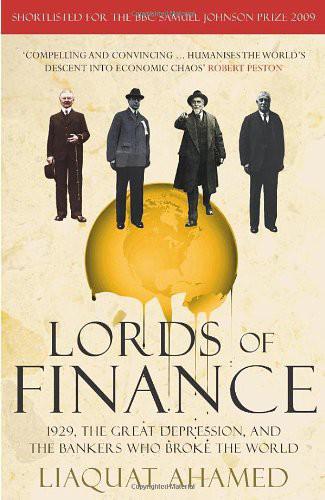 Lords of Finance: 1929, The Great Depression and The Bankers Who Broke the World - Download Delight