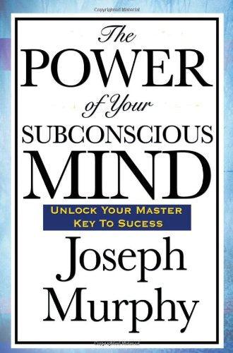 The Power of Your Subconscious Mind epub book Joseph Murphy - Download Delight