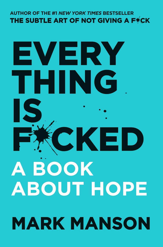 Everything Is F*cked by Mark Manson epub ebook | A Book About Hope - Download Delight