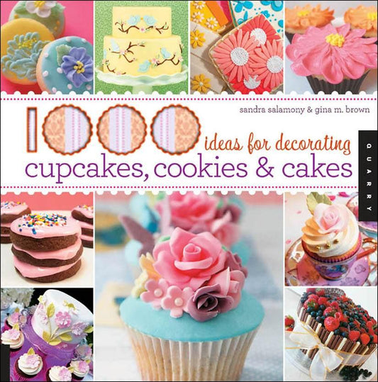 1000 Ideas for Decorating Cupcakes, Cookies, and Cakes - Download Delight