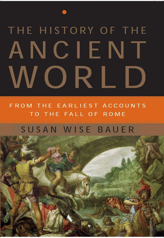The History of the Ancient World: From the Earliest Accounts to the Fall of Rome - Download Delight