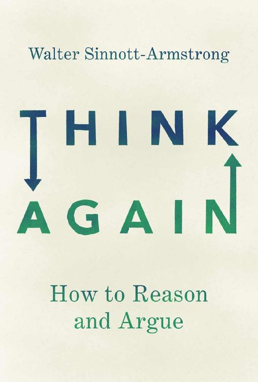 Think Again: How to Reason and Argue by Walter Sinnott-Armstrong - Download Delight